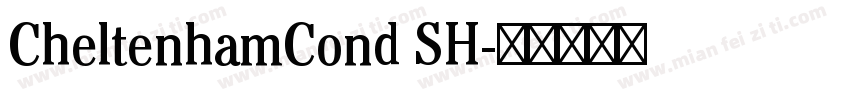 CheltenhamCond SH字体转换